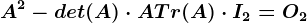 A^2-det(A)\cdot A+Tr(A)\cdot I2=O2
