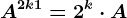 A^2k+1=2^k\cdot A