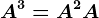 A^3=A^2+A