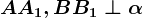 AA1,BB1\perp \alpha