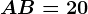 AB=20