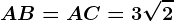 AB=AC=3\sqrt2