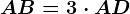 AB = 3\cdot AD
