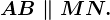 AB \parallel MN.