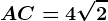 AC=4\sqrt2