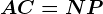 AC=NP