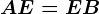 AE = EB
