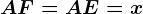 AF=AE=x
