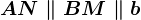 AN\parallel BM\parallel b