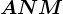 ANM