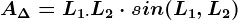 A\Delta =L1\cdot L2\cdot sin(L1,L2)