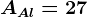 AAl=27