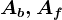 Ab, Af