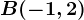 B(-1,2)