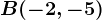 B(-2,-5)