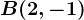 B(2,-1)