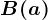 B(a)