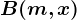 B(m,x)