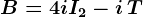 B=4iI2-i\,T