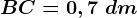 BC=0,7\ dm