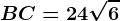 BC=24\sqrt6