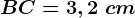 BC=3,2\ cm