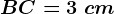 BC=3\ cm