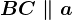 BC \parallel a