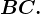 BC.