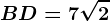 BD=7 \sqrt2