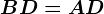 BD=AD