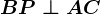 BP\perp AC