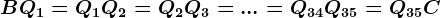 BQ1=Q1Q2=Q2Q3=...=Q34Q35=Q35C