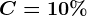 C=10%