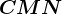 CMN