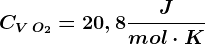 CV\: O2=20,8 \fracJmol\cdot K