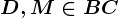 D,M\in BC