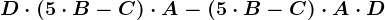D\cdot (5\cdot B-C)\cdot A-(5\cdot B-C)\cdot A\cdot D