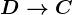 D--> C