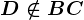 D \notin BC