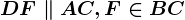DF\parallel AC, F\in BC