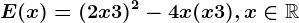 E(x)=(2x+3)^2-4x(x+3), x\in \mathbbR