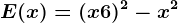 E(x)= (x+6)^2-x^2