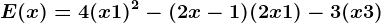E(x)=4(x+1)^2-(2x-1)(2x+1)-3(x+3)