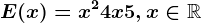 E(x)=x^2+4x+5, x\in \mathbbR