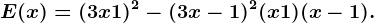 E(x) = (3x + 1)^2- (3x -1)^2 + (x+1)(x-1).