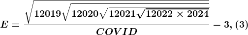 E=\frac\sqrt1+2019\sqrt1+2020\sqrt1+2021\sqrt1+2022\times 2024COVID-3,(3)