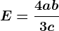E=\frac4ab3c