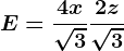E=\frac4x\sqrt3+\frac2z\sqrt3