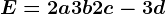 E=2a+3b+2c-3d